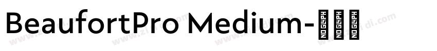 BeaufortPro Medium字体转换